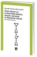 CÓMO EDUCAR EN LA DIVERSIDAD AFECTIVA, SEXUAL Y PERSONAL EN EDUCACIÓN INFANTIL. 